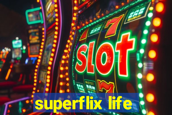 superflix life